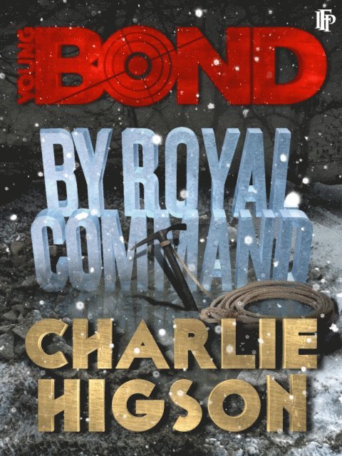 Charlie Higson - By Royal Command, E-bok