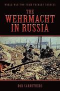 The Wehrmacht In Russia