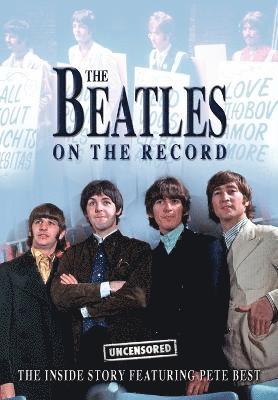 Steven Charles - Beatles on the Record - Uncensored, Häftad
