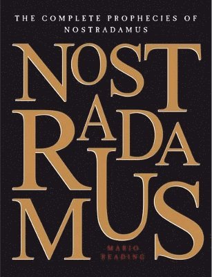 Mario Reading - Nostradamus: the Complete Prophecies, Inbunden