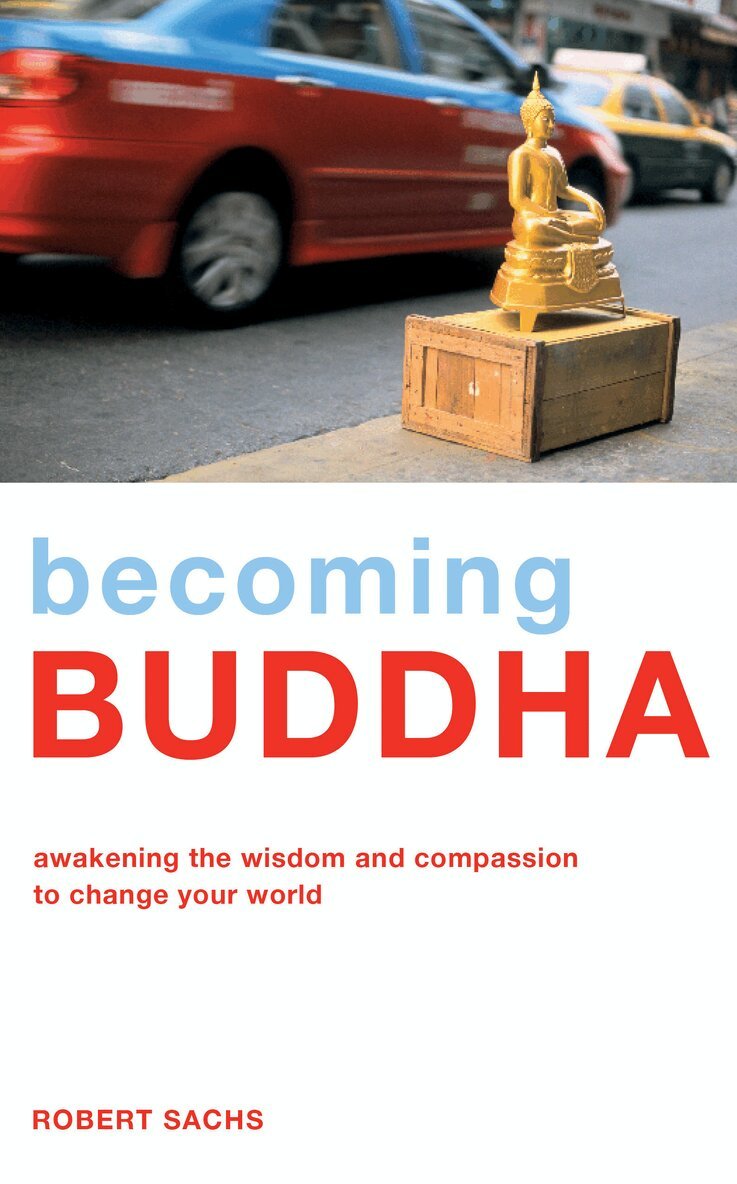 Robert Sachs - Becoming Buddha, Häftad. Tillgänglighet: Tillfälligt slut