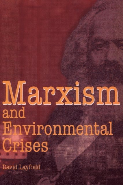 David Layfield - Marxism and Envronmental Crises, E-bok