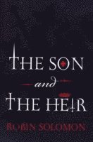 Robin Solomon - Son and The Heir, E-bok