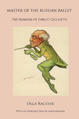 Olga Racster - Master of the Russian Ballet - The Memoirs of Enrico Cecchetti, Häftad