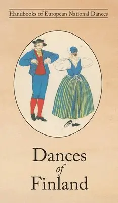 Yngvar Heikel, Anni Collan - Dances of Finland, Inbunden. Tillgänglighet: Lägg i varukorg