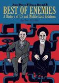 Best of Enemies: A History of US and Middle East Relations