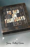 To Bed on Thursdays