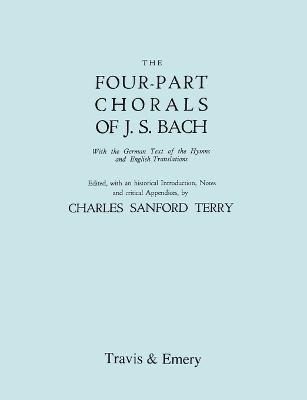 Charles Sanford Terry - Four-Part Chorals of J.S. Bach. (Volumes 1 and 2 in One Book). With German Text and English Translations. (Facsimile 1929) (with Music)., Häftad. Tillgänglighet: Lägg i varukorg