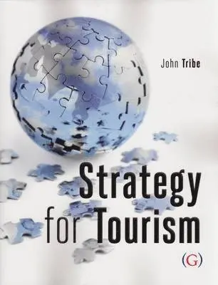 John Tribe - Strategy for Tourism, Övrigt. Tillgänglighet: Tillfälligt slut