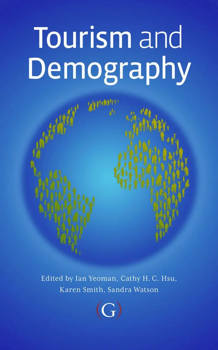 Ian Yeoman, Cathy Hsu, Karen Smith, Sandra Watson - Tourism and Demography, Inbunden. Tillgänglighet: Tillfälligt slut