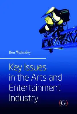 Ben Walmsley - Key Issues in the Arts and Entertainment Industry, Inbunden. Tillgänglighet: Tillfälligt slut