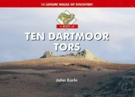 John Earle - Boot Up Ten Dartmoor Tors, Inbunden. Tillgänglighet: Lägg i varukorg