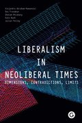 Liberalism in Neoliberal Times