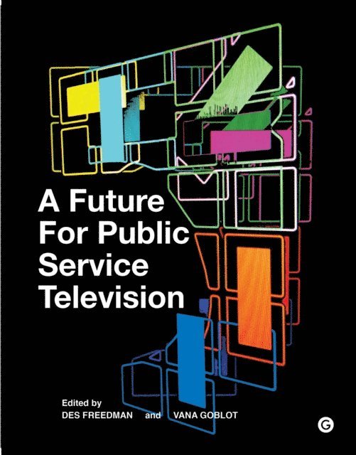 Vana Goblot, Des Freedman - Future for Public Service Television, E-bok