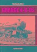 The Book of the Grange 4-6-0s