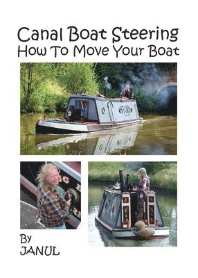 Janul, Jan Knox - Canal Boat Steering - How To Move Your Boat, Häftad. Tillgänglighet: Lägg i varukorg