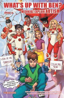 Kim Chilman-Blair - Medikidz Explain Autism: What's Up with Ben?, Häftad