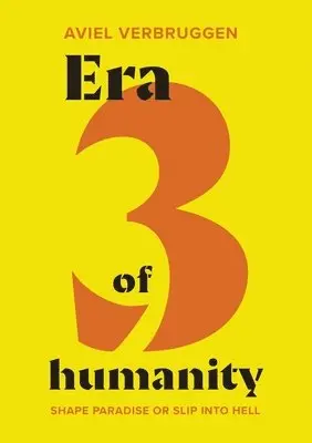 Aviel Verbruggen - Era3 of humanity, Häftad. Tillgänglighet: Lägg i varukorg