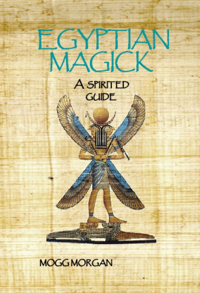 Mogg Morgan - Egyptian Magick, Häftad