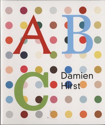Damien Hirst: ABC Book, Inbunden