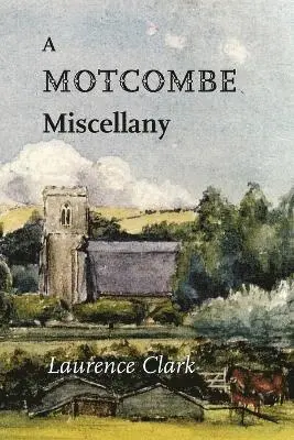 Laurence Clark - Motcombe Miscellany, Häftad. Tillgänglighet: Lägg i varukorg