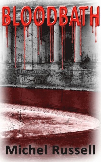 Michel Russell - Bloodbath, E-bok