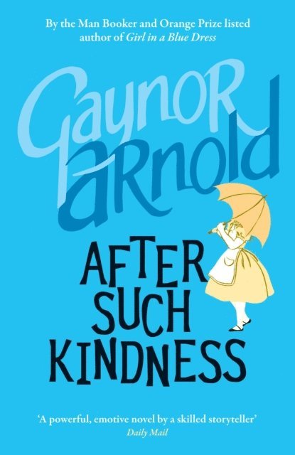 Gaynor Arnold - After Such Kindness, E-bok