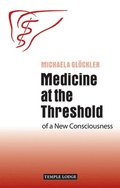Medicine at the Threshold