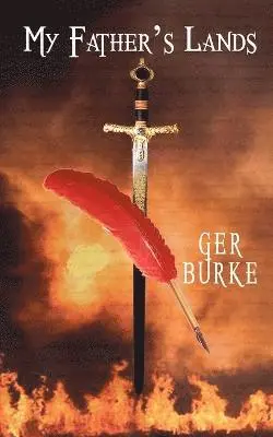 Ger Burke - My Father's Lands, Häftad. Tillgänglighet: Lägg i varukorg