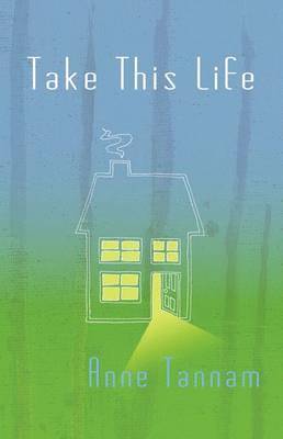 Anne Tannam - Take This Life, Häftad
