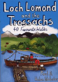 Loch Lomond and the Trossachs: 40 Favourite Walks