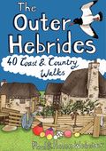 Outer Hebrides: 40 Coast and Country Walks
