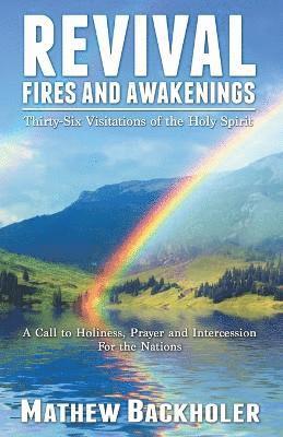 Mathew Backholer - Revival Fires and Awakenings, Häftad