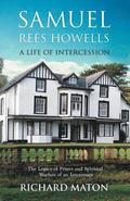 Samuel Rees Howells, a Life of Intercession
