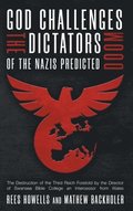 God Challenges the Dictators, Doom of the Nazis Predicted