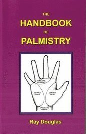 Ray Douglas - The Handbook of Palmistry, Häftad. Tillgänglighet: Lägg i varukorg