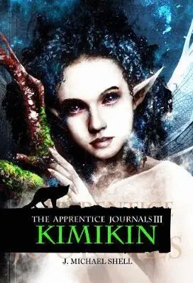 J. Michael Shell - Apprentice Journals III: The Kimikin - The Apprentice, Häftad. Tillgänglighet: Lägg i varukorg