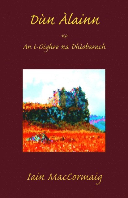 Iain MacCormaig - Dùn Àlainn, E-bok