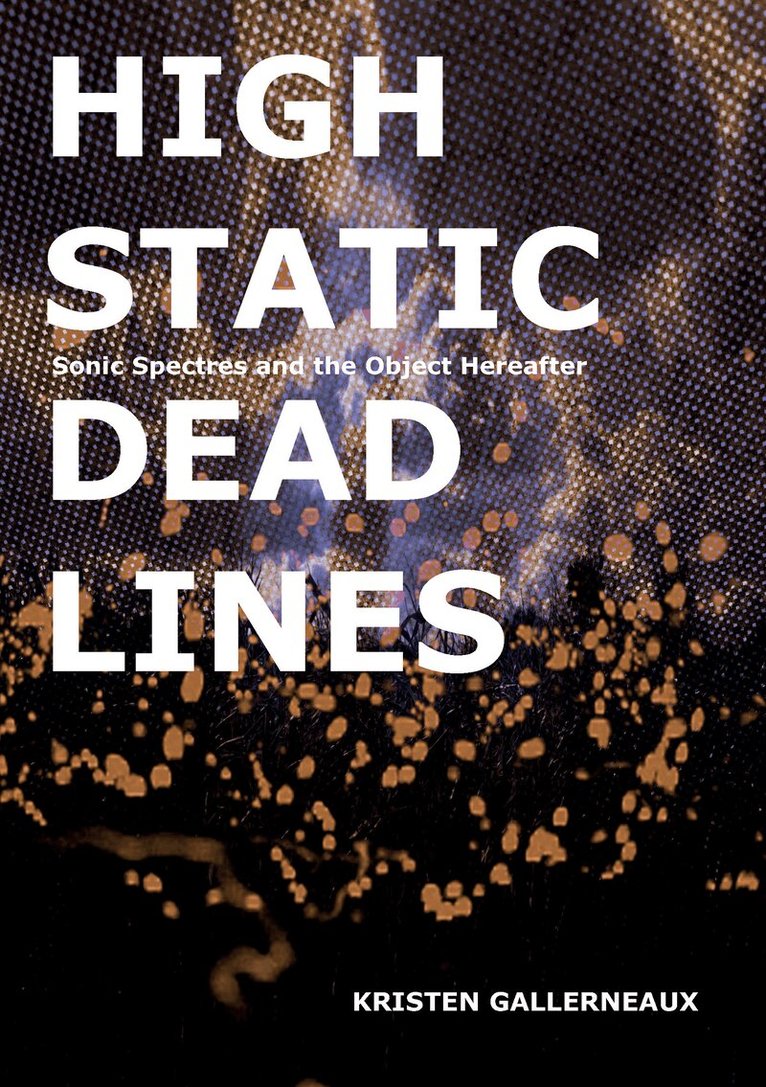 Kristen Gallerneaux - High Static, Dead Lines, Häftad
