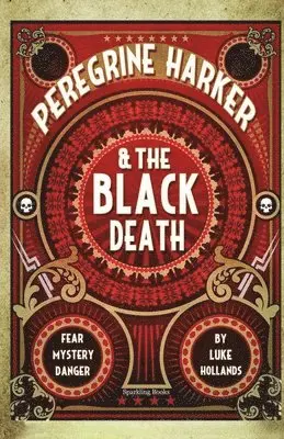 Luke Hollands - Peregrine Harker and the Black Death, Häftad. Tillgänglighet: Lägg i varukorg
