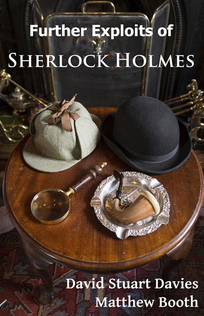 David Stuart Davies, Matthew Booth - Further Exploits of Sherlock Holmes, E-bok