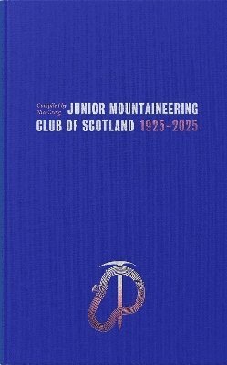 Junior Mountaineering Club of Scotland 19-25-2025, Inbunden