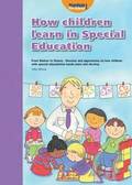 How Children Learn 4 Thinking on Special Educational Needs and Inclusion: 4