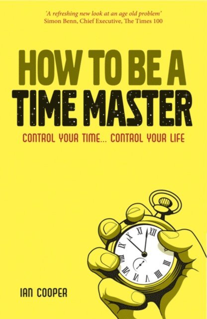 Ian Cooper - How to be a Time Master, E-bok