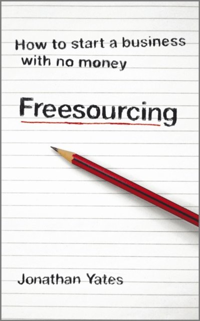 Jonathan Yates - Freesourcing, E-bok