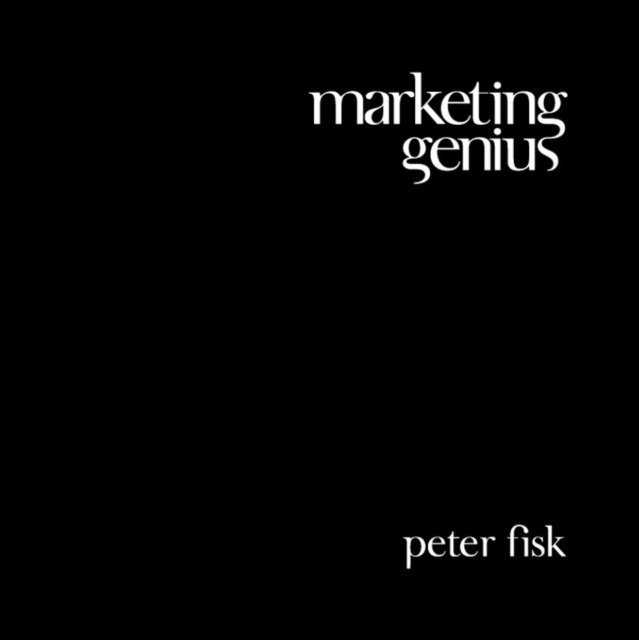 Peter Fisk - Marketing Genius, E-bok. Tillgänglighet: Lägg i varukorg