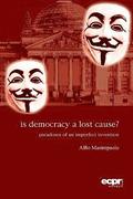 Is Democracy a Lost Cause?