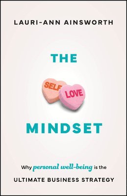 Lauri-Ann Ainsworth - Self-Love Mindset, Häftad