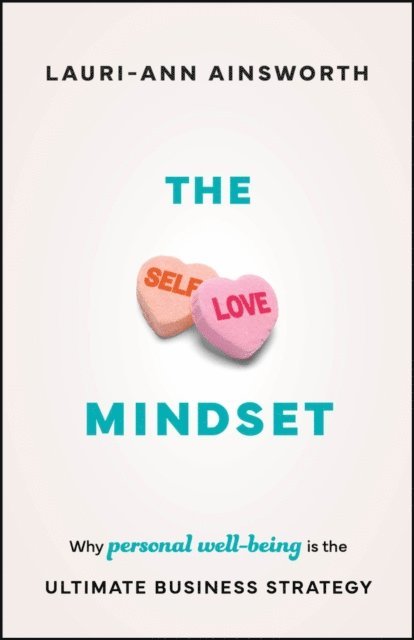 Lauri-Ann Ainsworth - Self-Love Mindset, E-bok