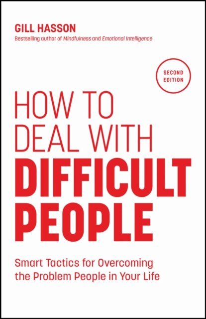 Gill Hasson - How to Deal with Difficult People, E-bok